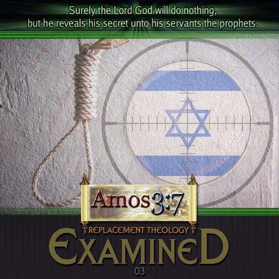 Replacement Theology Examined:  The Nature of God’s Faithfulness