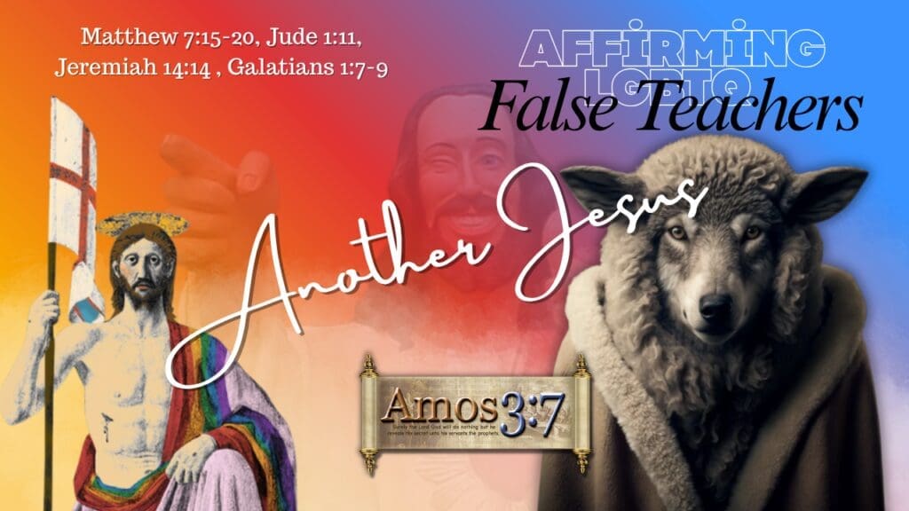Wolves in Sheep's Clothing, Affirming Churches, LGBTQ, False Teachers,