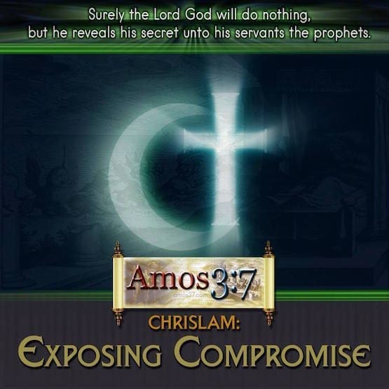 Chrislam: Exposing Origins and Ecumenical Compromise