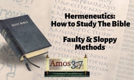 Understanding Error & Hermeneutics: Sloppy & Lazy Interpretations