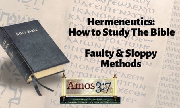Understanding Error & Hermeneutics: Sloppy & Lazy Interpretations