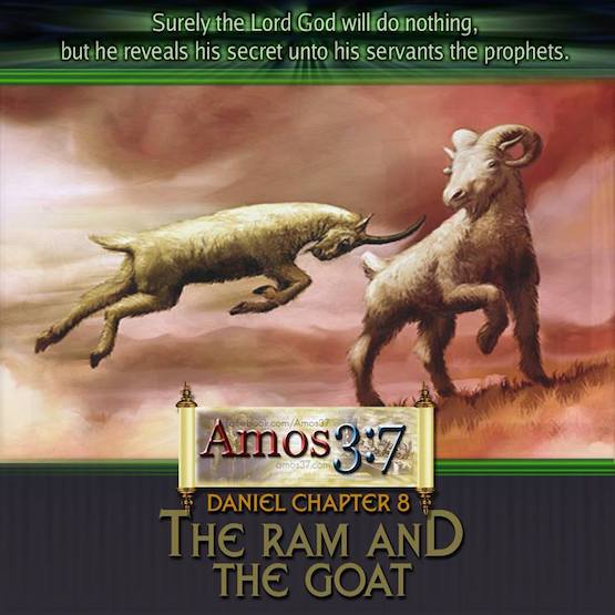 Daniel Chapter 8 The Ram And The Goat