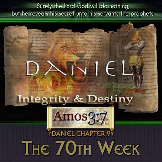 Prophecy 101 Part 3: 70 Weeks of Prophecy and The Tribulation