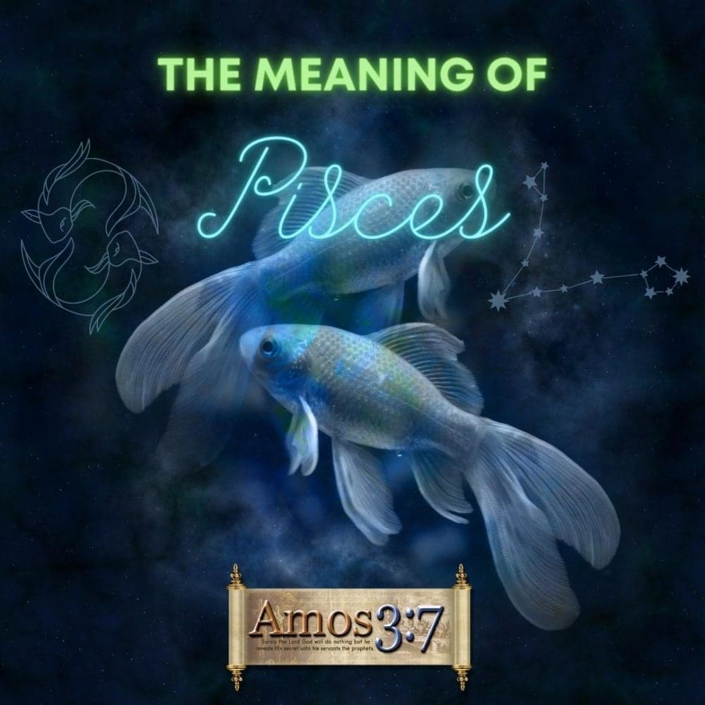 pisces, zodiac, meaning, fish, constellation, mazzaroth,