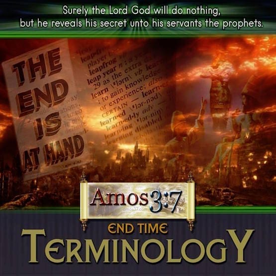 End Time Terminology Listed and Explained