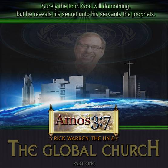 Rick Warren, UN, Global Church,