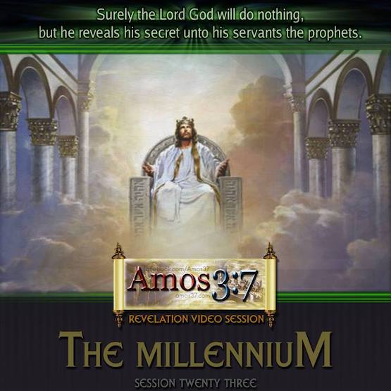 Revelation, Millennial, Reign, 1000 years, Prophecy,