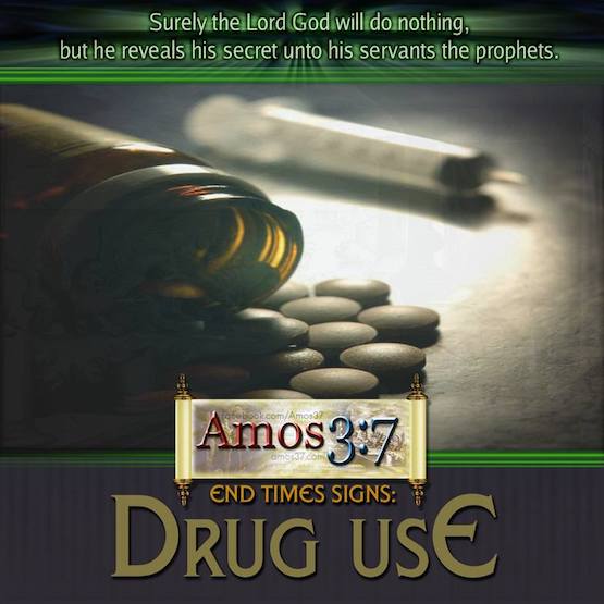 End Times, Sign, Prophecy, Drug Use,