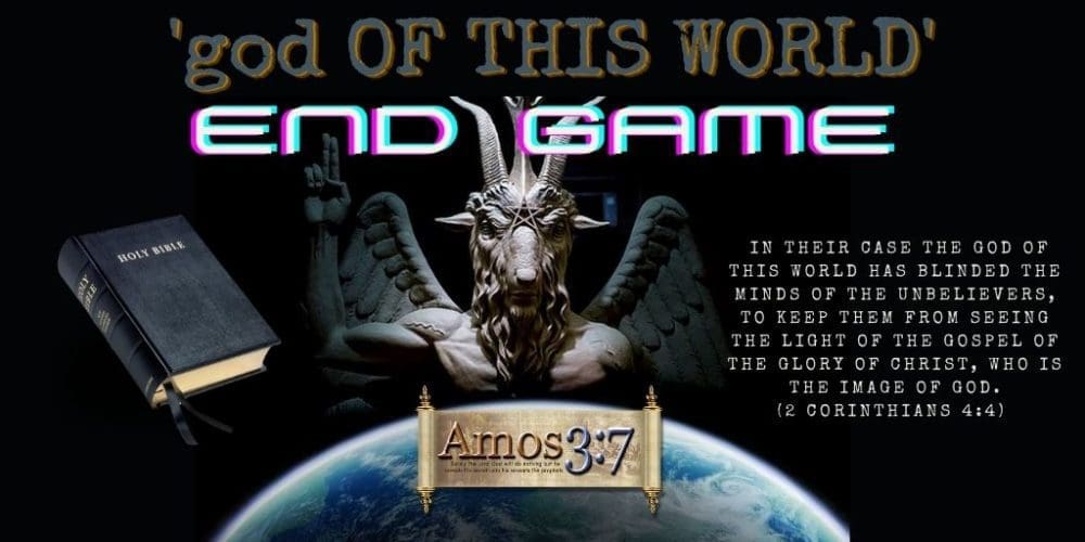 god of this world, devil, satan, lucifer, end game,