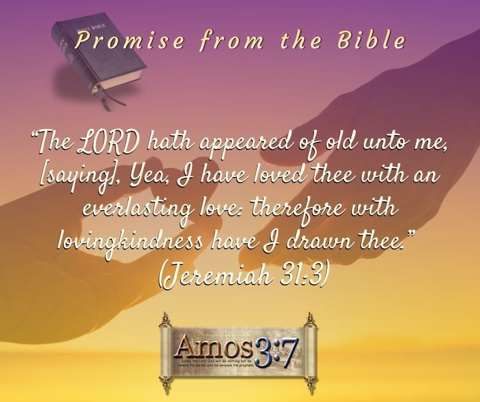 Gods Promises, Jeremiah 31:3, God Loves with an Everlasting Love