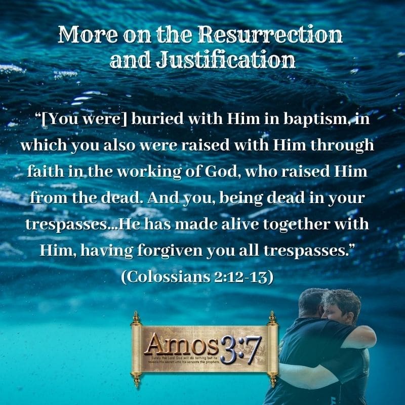 Colossians 2:12-13, Resurrection, Justification, Baptism, Forgiven,