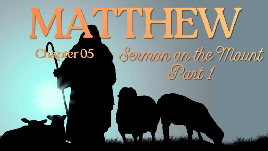 Matthew, Chapter 5, Sermon on the Mount, The Good Shepherd,
